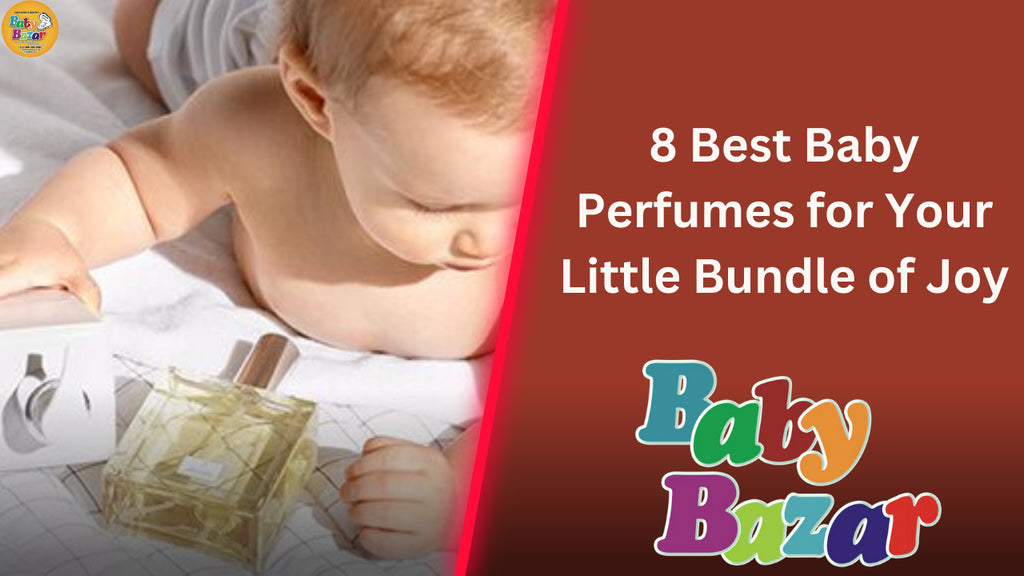 8 Best Baby Perfumes for Your Little Bundle of Joy
